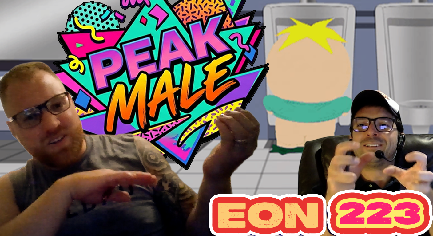 Episode 223 Patreon Exclusive — The Subtle Art of Being a Peak Male